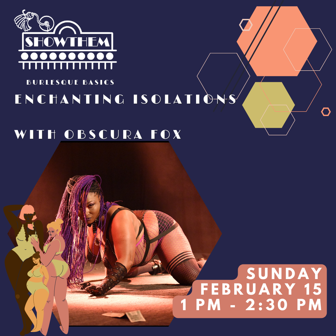 Enchanting Isolations - with Obscura Fox (IN PERSON 2/15)