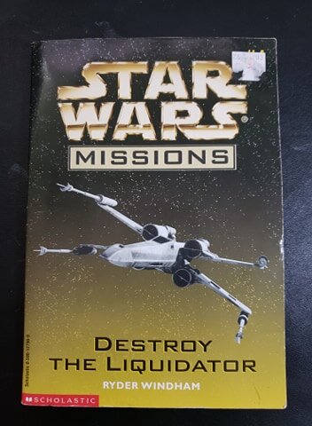 Star Wars: Missions #4 Destroy the Liquidator