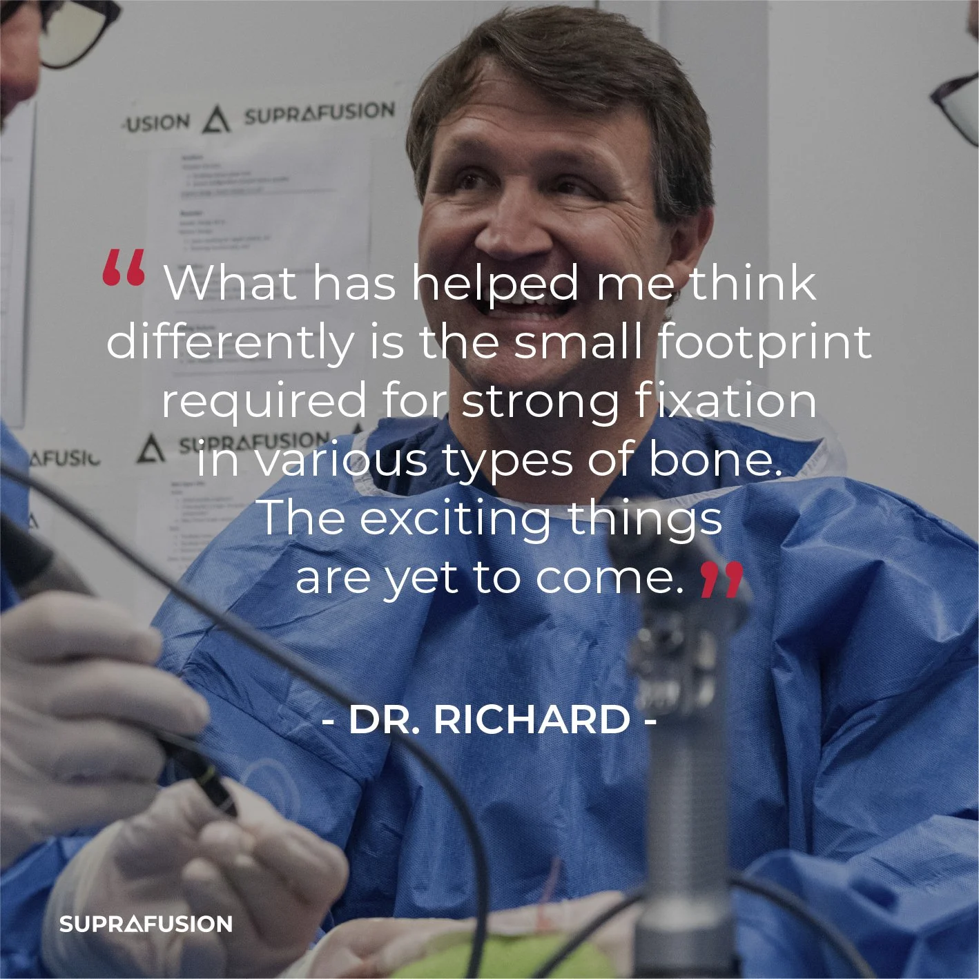 A man in a blue medical gown smiling in a clinical setting, with a quote overlay about bone fixation by Dr. Richard.