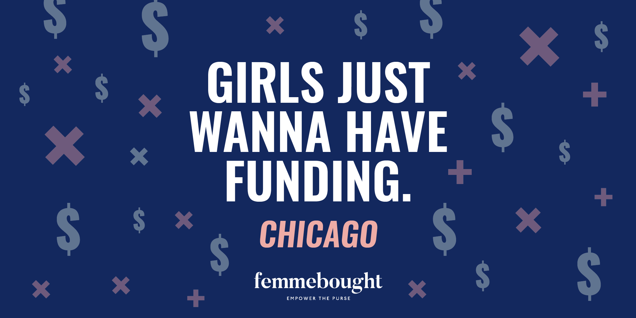 Eventbrite_Chicago_Girls Just Wanna Have Funding.png