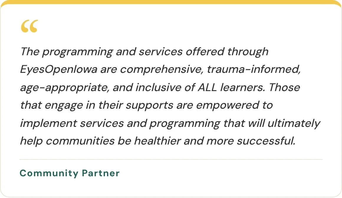A community partner calls EOI’s programming comprehensive, trauma-informed, age-appropriate, and inclusive of all learners.