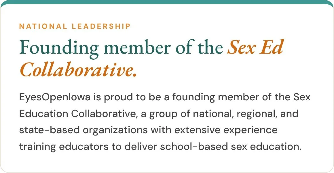 EyesOpenIowa is a founding member of the national Sex Education Collaborative.