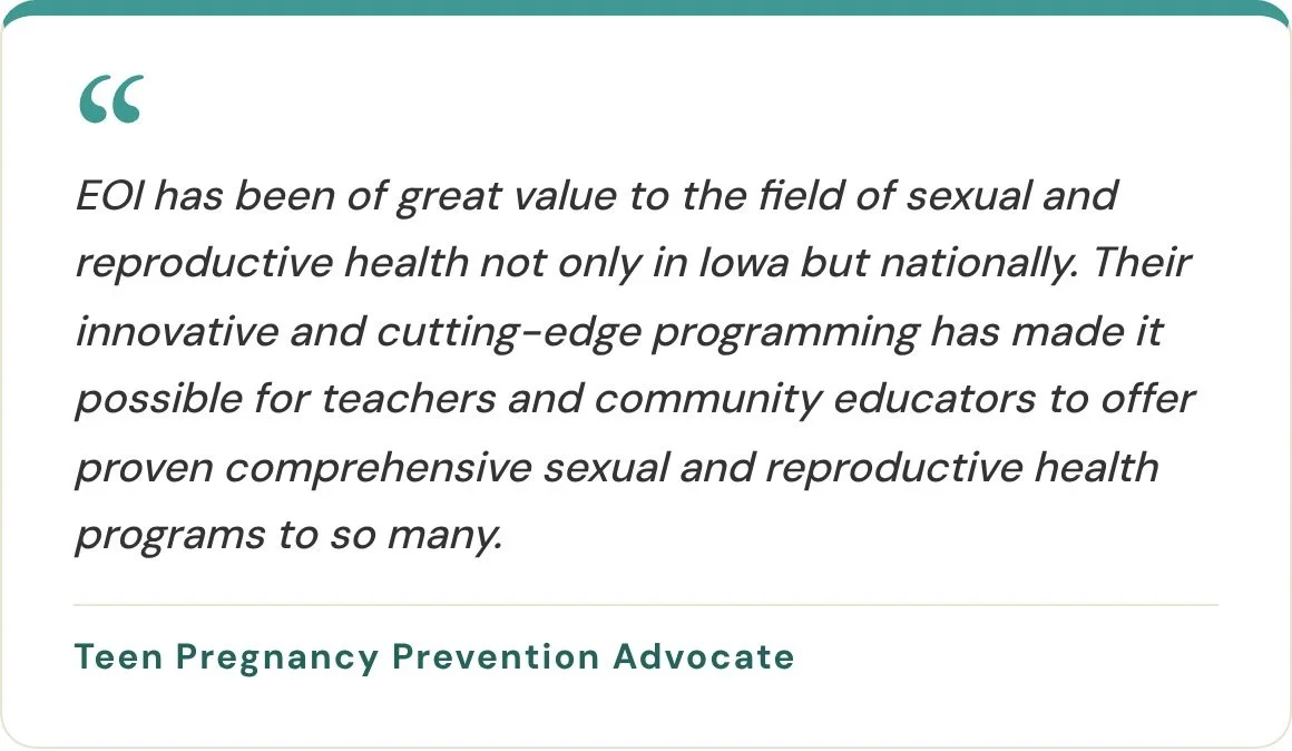 A teen pregnancy prevention advocate says EOI has been of great value to sexual health in Iowa and nationally.