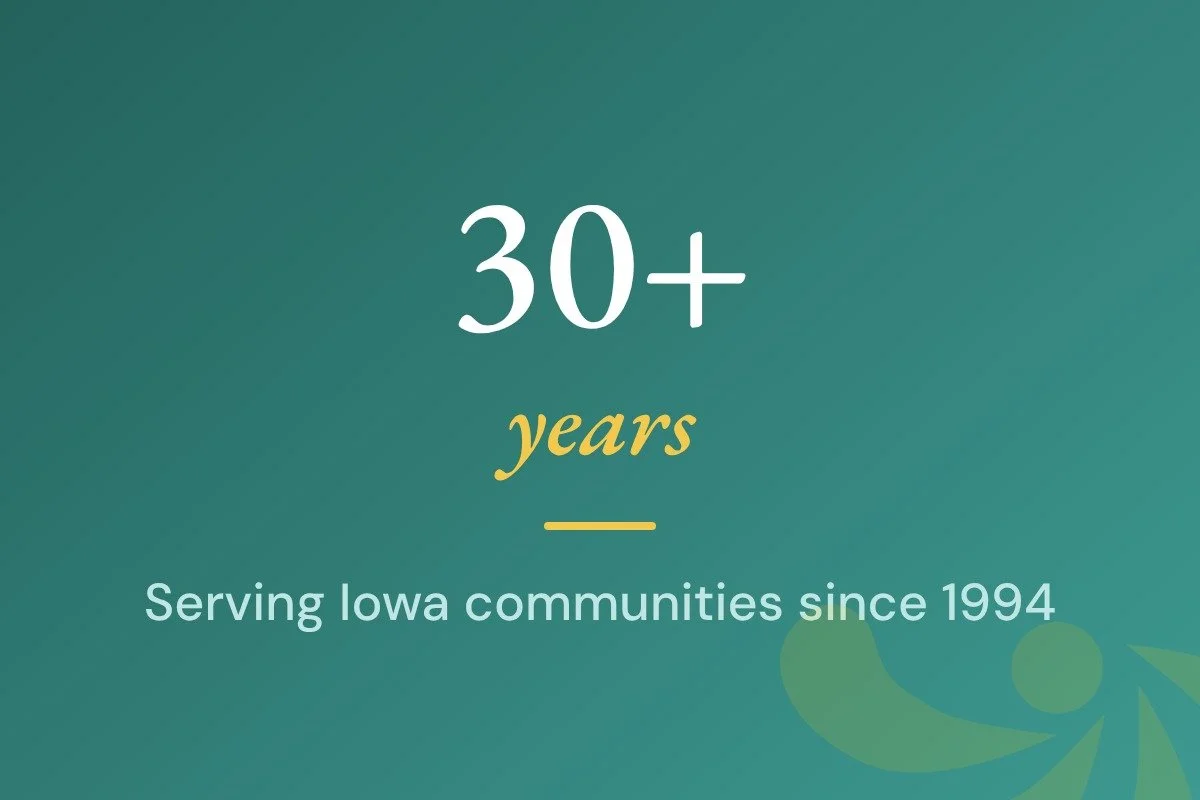 30+ years serving Iowa communities since 1994
