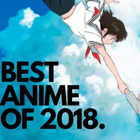 Best 9 Japanese Animated Movies of 2018