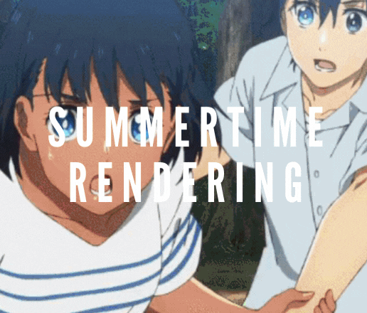 10 Anime Like Summer Time Rendering - Similar in Atmosphere, Plot or Theme.  — DEWILDESALHAB武士