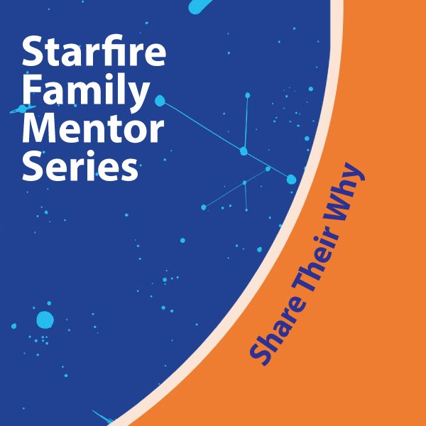 Sharing The Why | with Starfire Family Mentors thumbnail