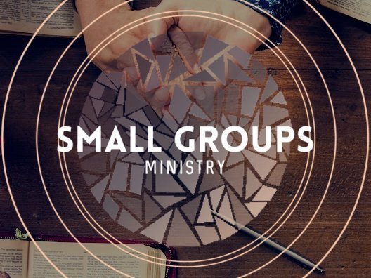 SMALL GROUPS