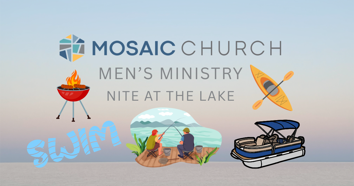 Mosaic Men's Nite at the Lake