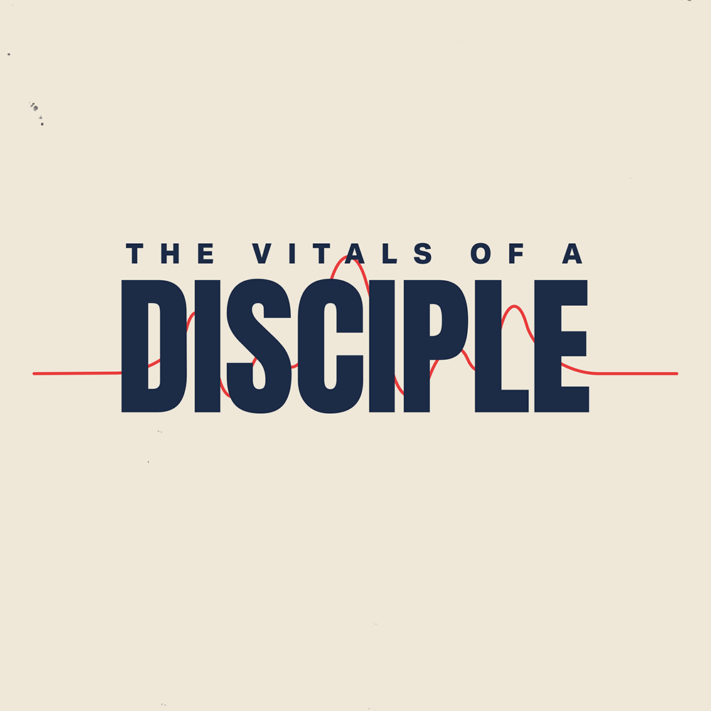 The-Vitals-Of-A-Disciple_Social-Media-Image.png