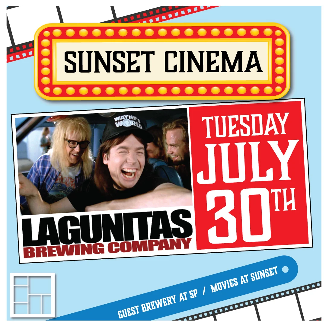 Summer Sunset Cinema featuring Wayne's World & Lagunitas Brewing
