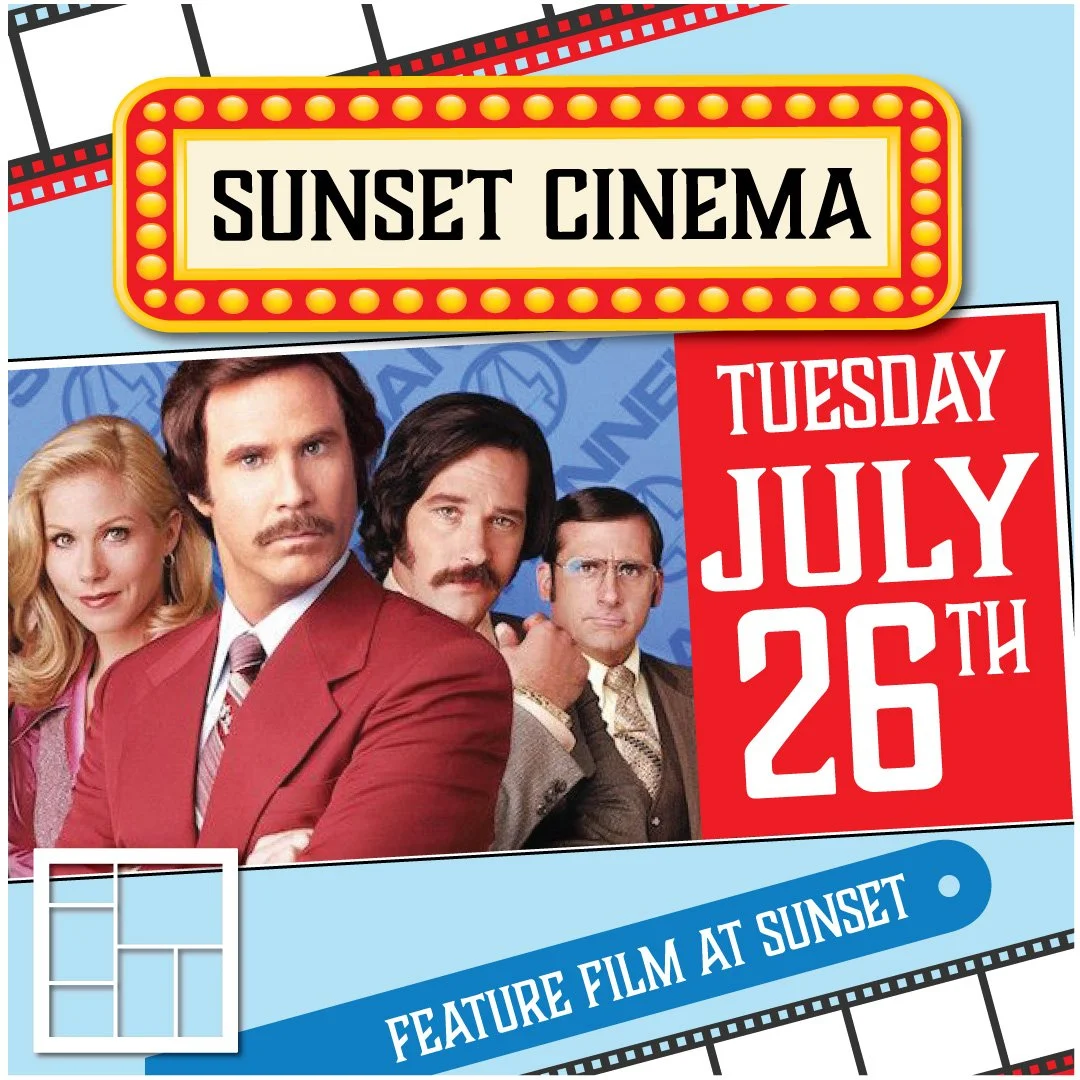 SUMMER SUNSET CINEMA: Vol. 3- ANCHORMAN