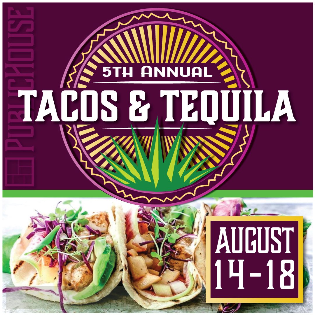 5th Annual Tacos & Tequila Event at PublicHouse
