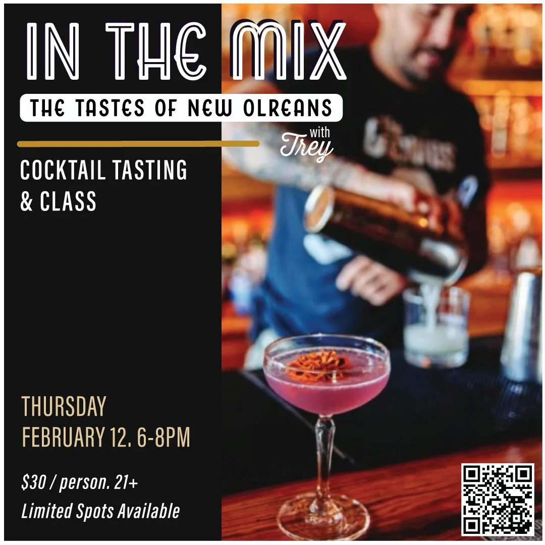 In the Mix with Trey: the Tastes of New Orleans Cocktail Class & Tasting