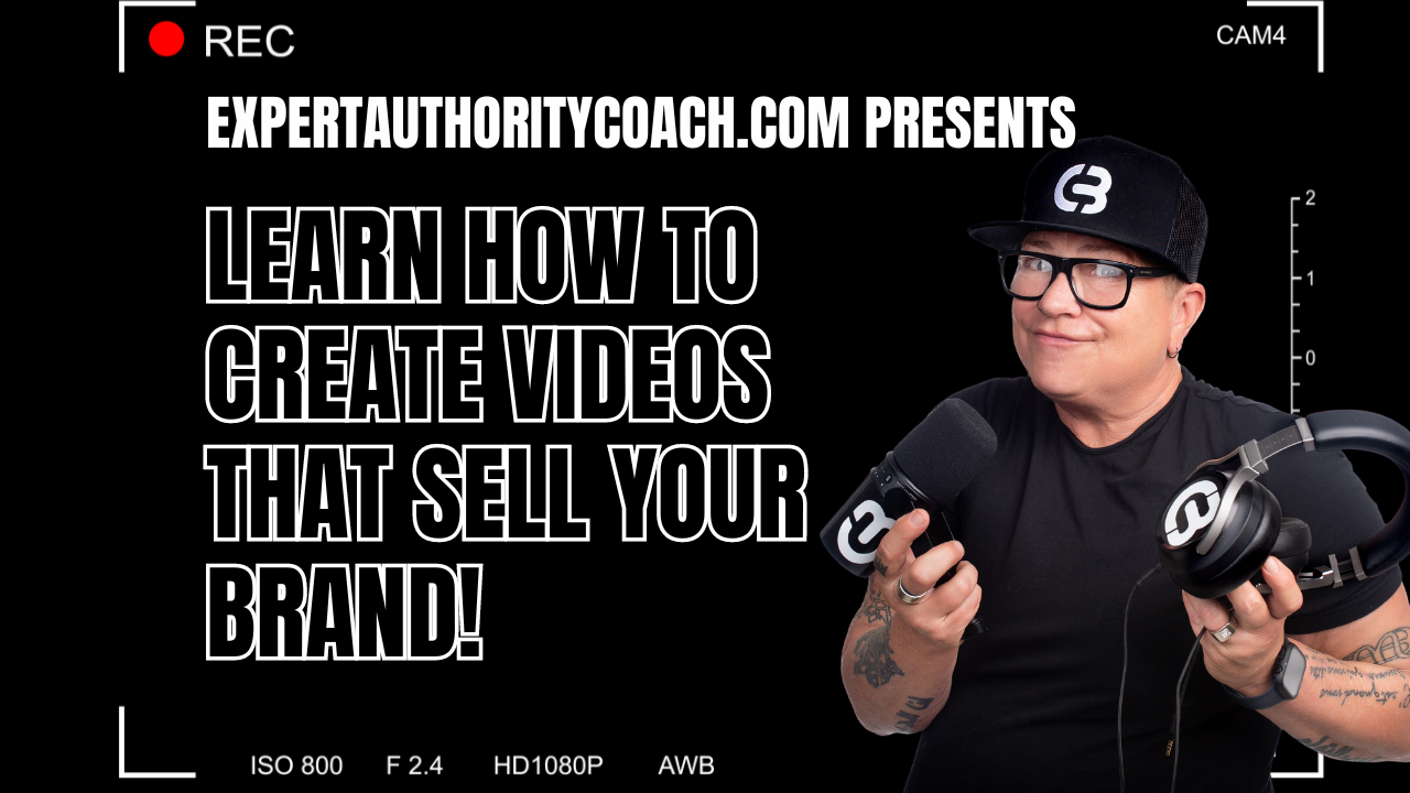 Create Videos That Sell Your Brand