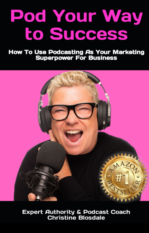 Pod Your Way To Success - Written  By Christine Blosdale
