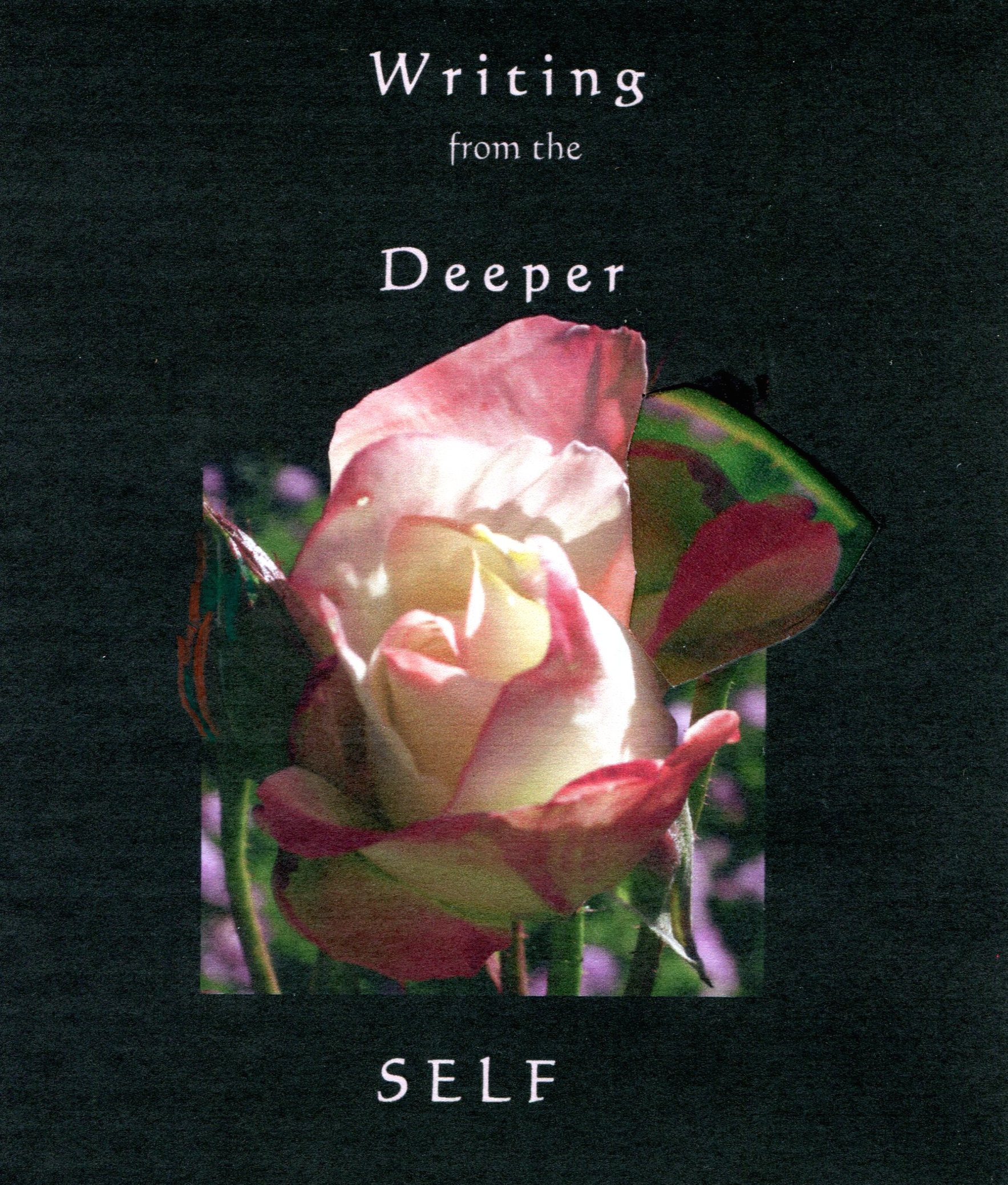 Writing from the Deeper Self rose image + title, final.jpg