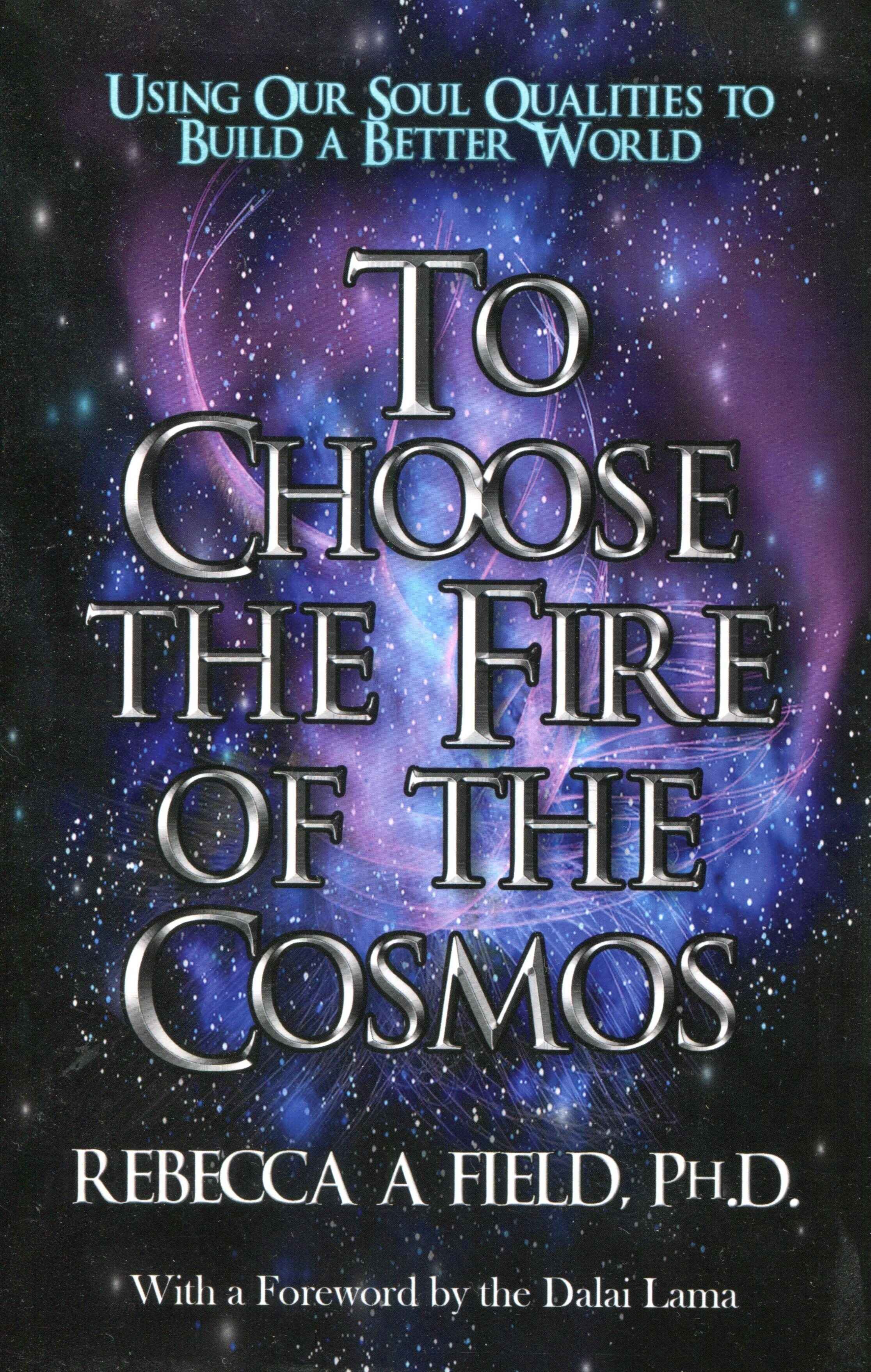 Rebecca Field, To Choose the Fire of the Cosmos (Compressed).jpg