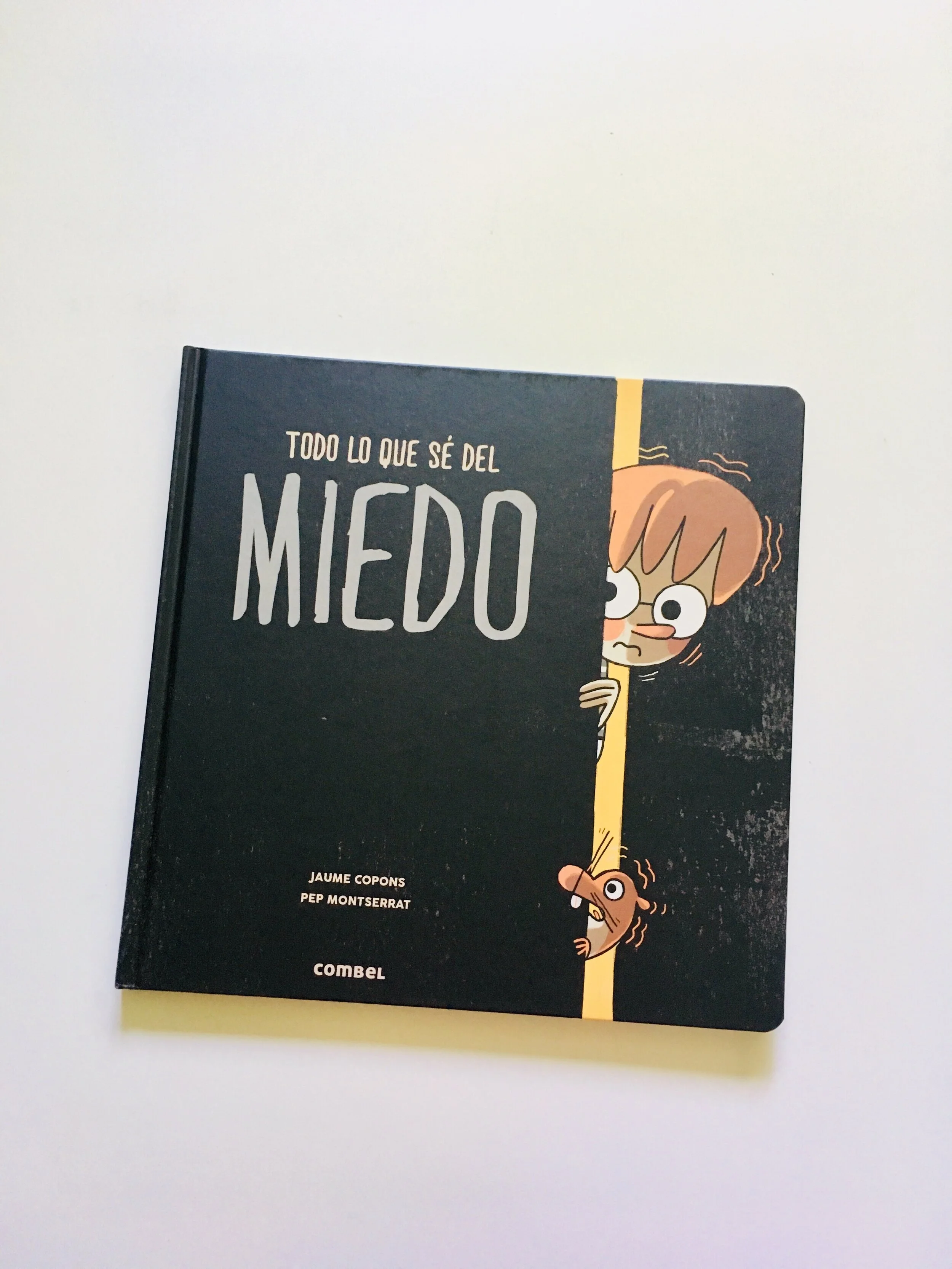Todo lo que sé del miedo
