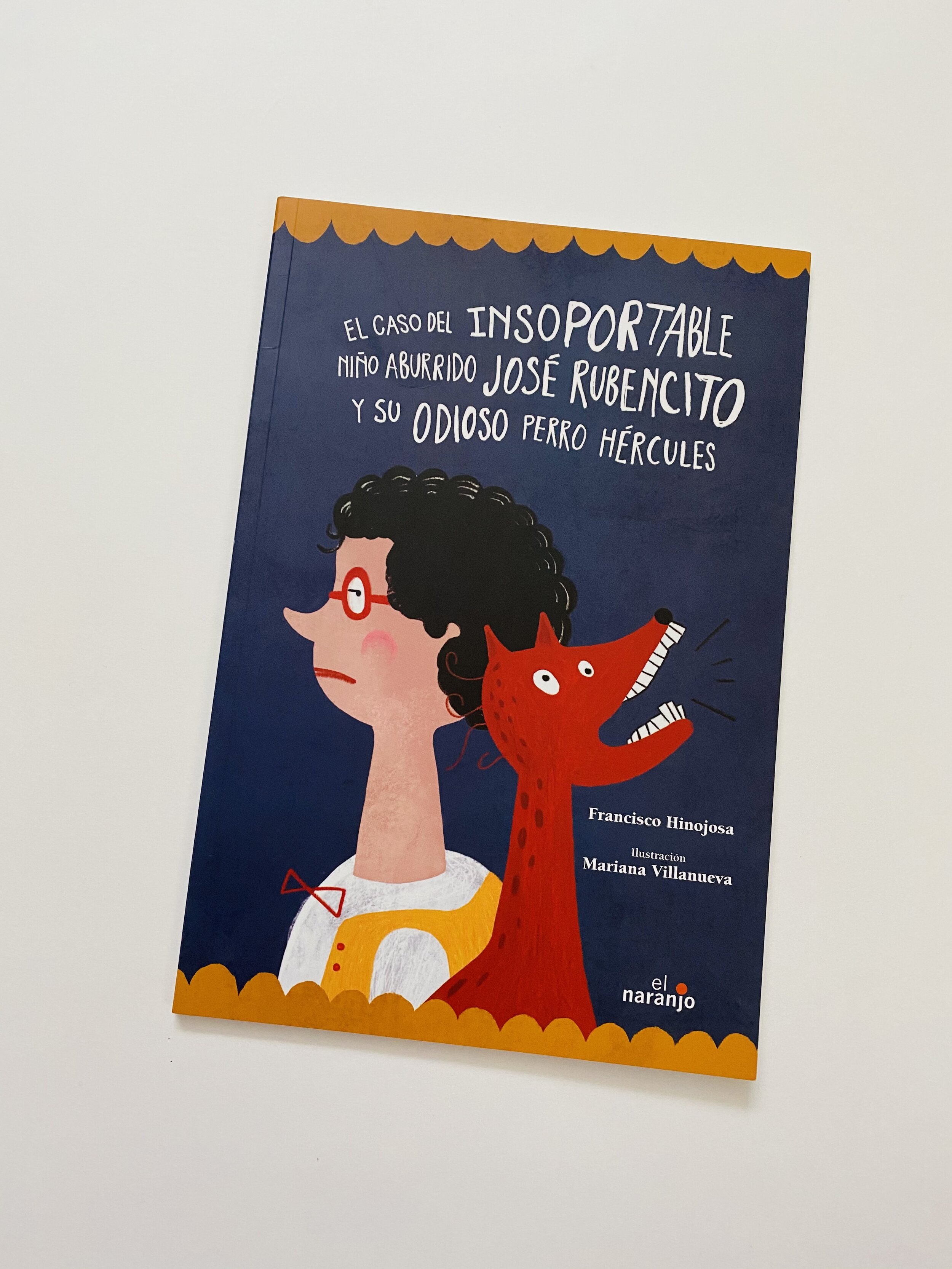 El caso del insoportable niño aburrido José Rubencito y su odioso perro Hércules