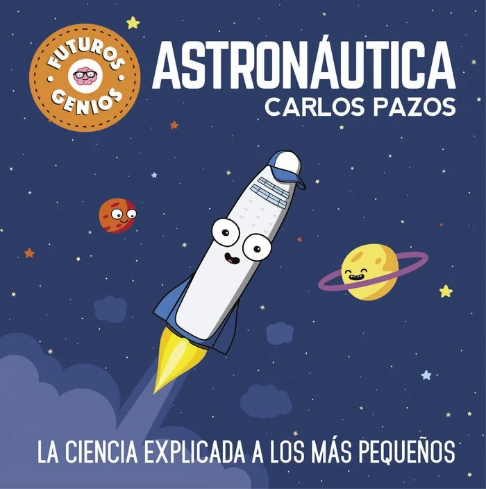 Futuros Genios - ASTRONAUTICA -