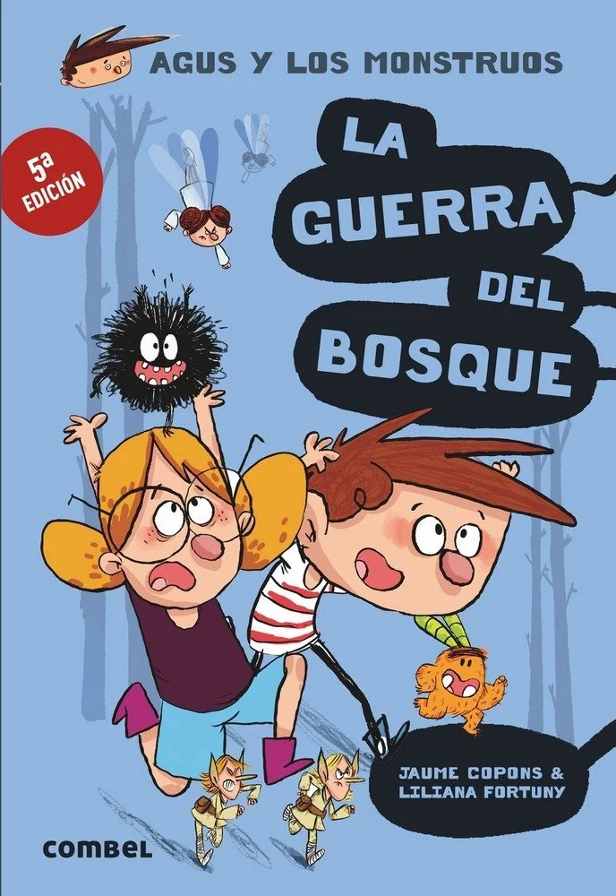 4. Agus y los Monstruos - La guerra del Bosque