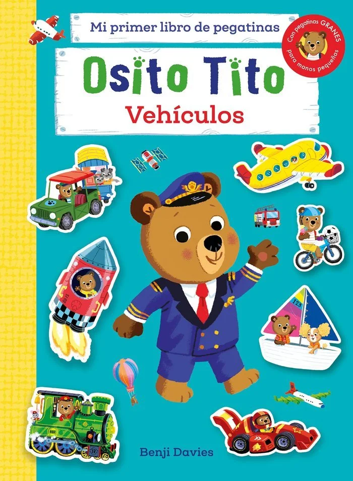 Osito Tito. Mi primer libro de pegatinas. Vehiculos