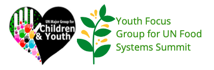 UN Food Systems Summit Youth Focus Group- Join and Engage !!!