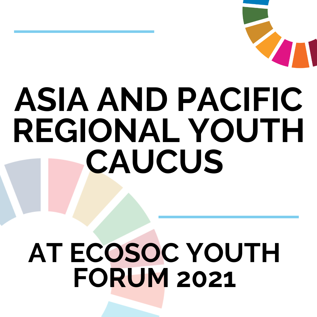 Asia and Pacific Regional Youth Caucus at the ECOSOC Youth Forum 2021