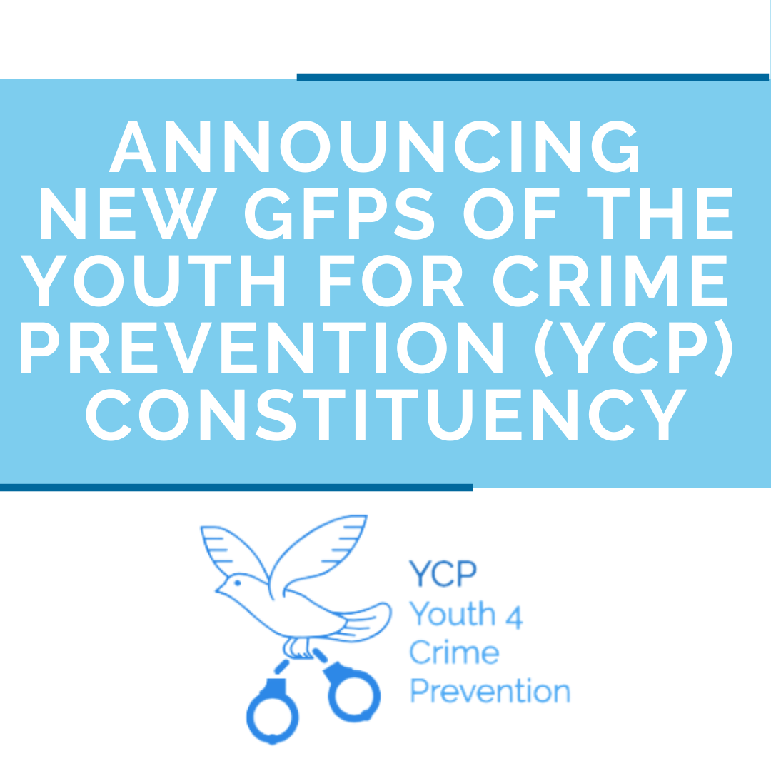 Announcing the new GFPs of Youth for Crime Prevention (YCP) Constituency