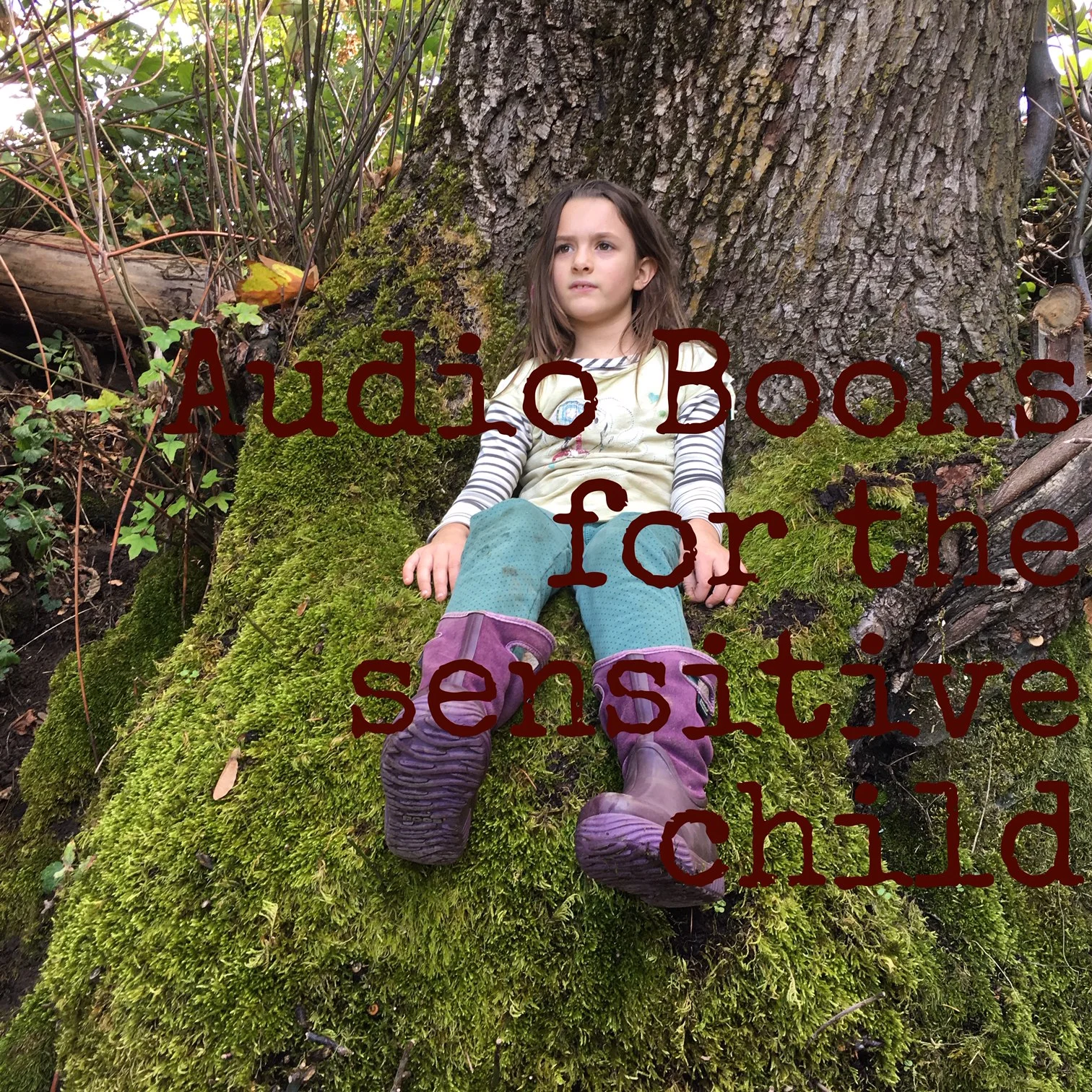 Audio Books for the Sensitive Child