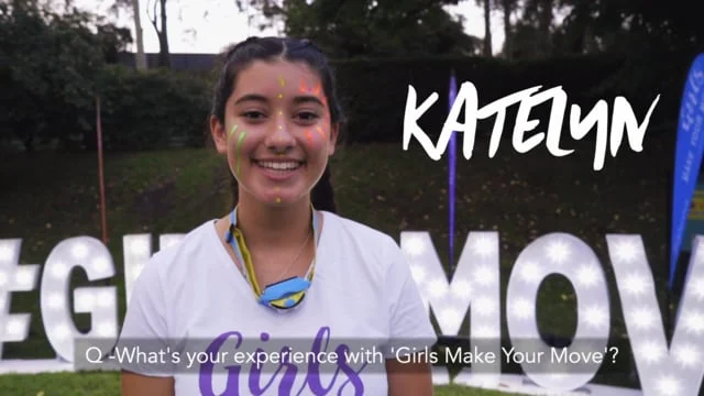 Interview with Katelyn - "Girls Make Your Move" Campaign