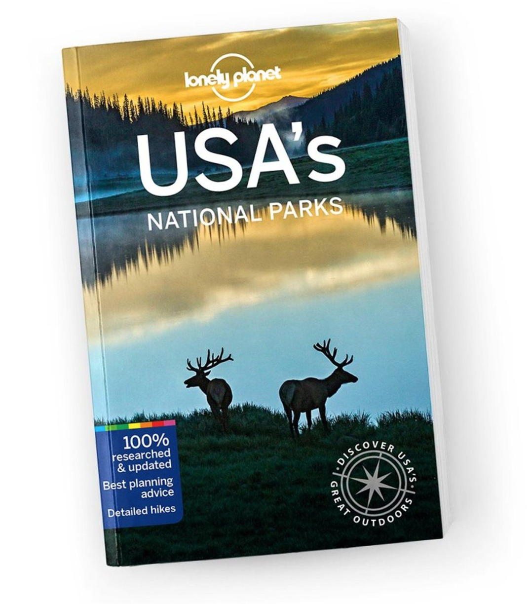 Lonely Planet's Guide to the USA's National Parks