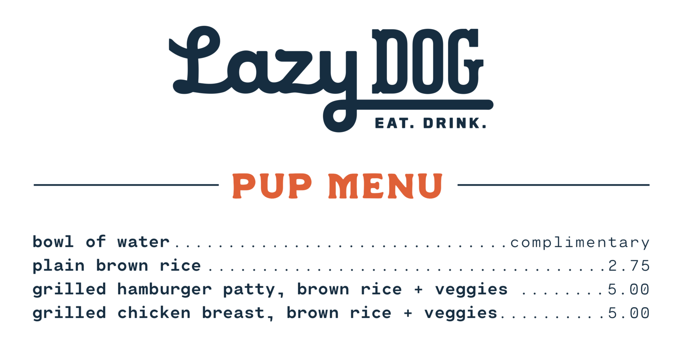 Lazy Dog Restaurant's "Pup Menu" Menu for dogs!
