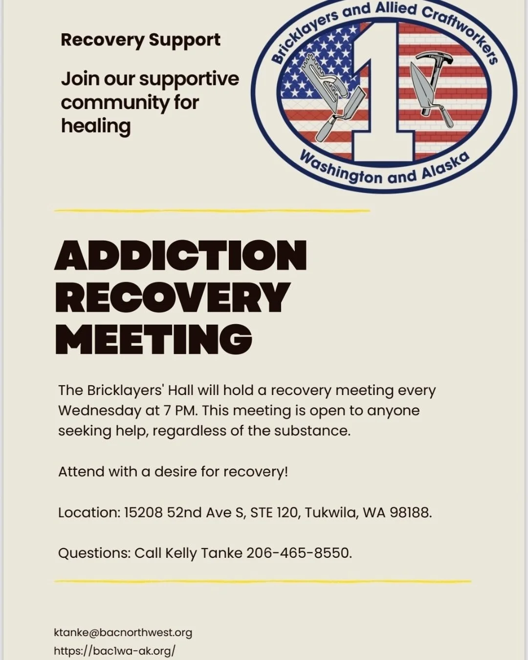 The bricklayers are holding AA/NA meetings every Wednesday @ 7 pm open to all.
