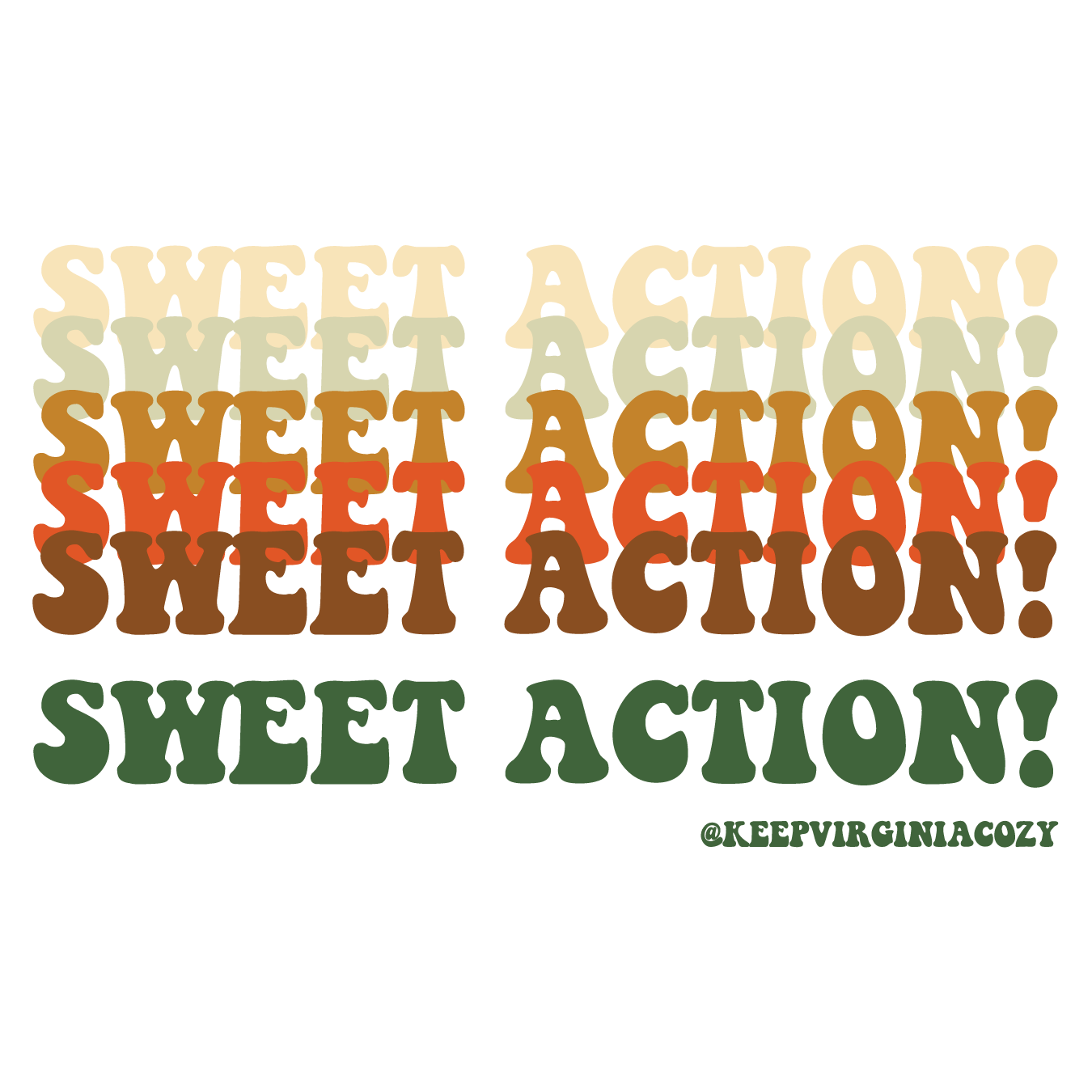 SWEET ACTION — Keep Virginia Cozy