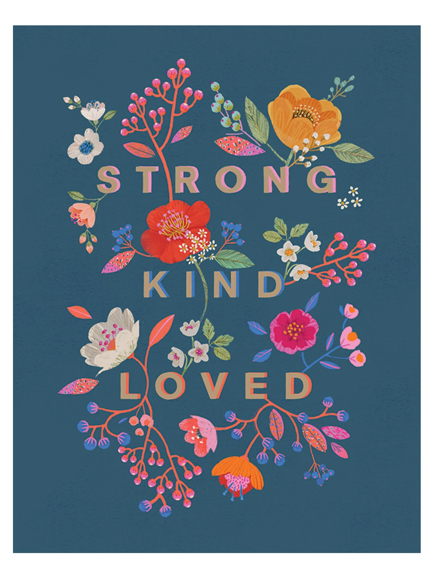 Strong Kind Loved Blank