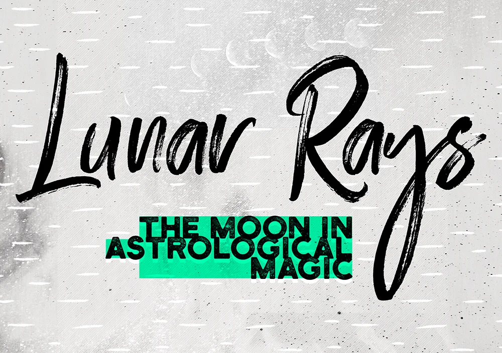 Lunar Rays: The Moon in Astrological Magic