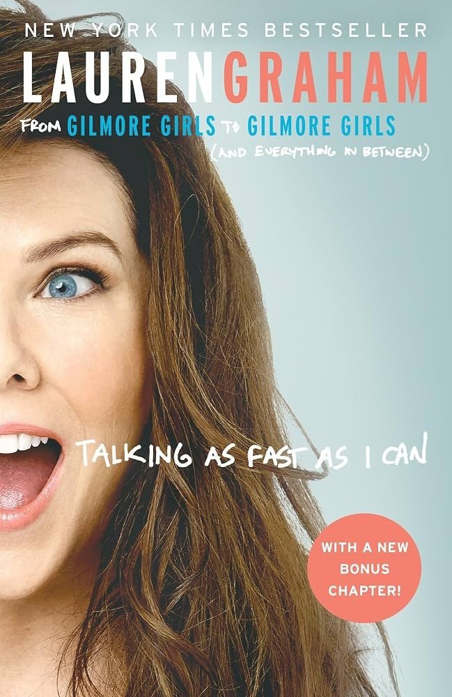 Book Discussion Talking As Fast As I Can by Lauren Graham