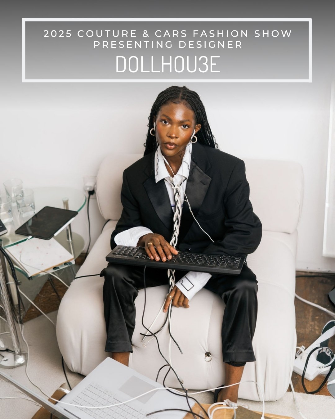 We are excited to announce that Dollhou3e will be showcasing her couture collection at the 2025 Couture &amp; Cars Fashion Show on Saturday, July 19th at the LeMay - America's Car Museum.

Designer Bio:
Your life is an art- we think your clothes shou