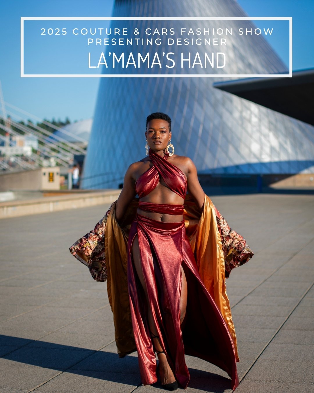 We are excited to announce that La'Mamma's Hand will be showcasing her couture collection at the 2025 Couture &amp; Cars Fashion Show on Saturday, July 19th at the LeMay-America's Car Museum.

Designer Bio:
Straight out of Texas, La&rsquo;Mama&rsquo;