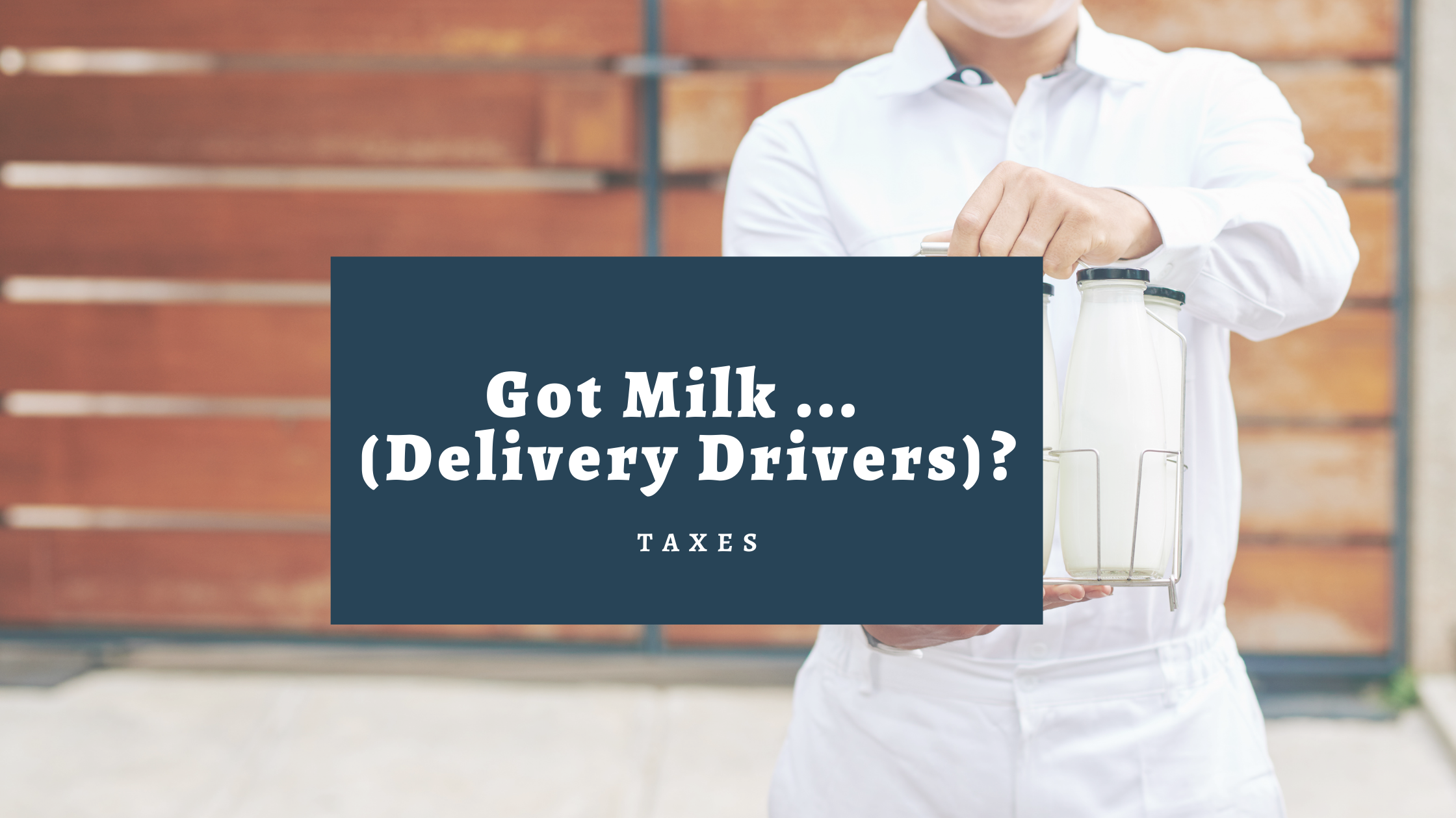 Got milk ... (delivery drivers) ?