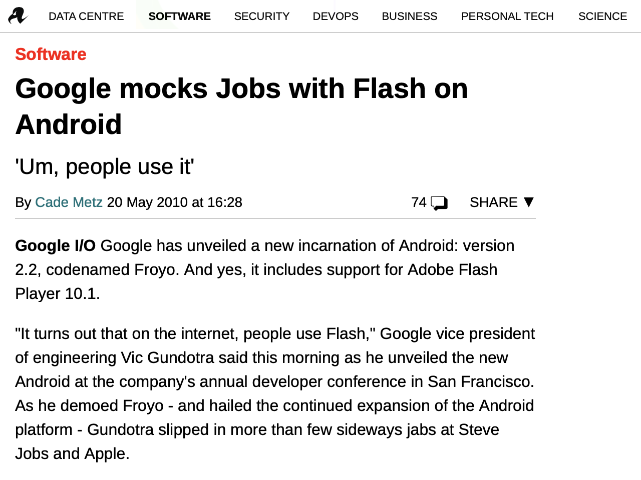 Google's executives disparaged Apple as fascist and "North Korea" for not supporing Flash on iOS, before giving up itself. The tech media overwhelmingly supported Google and offered very little intelligent critique based on facts becuase they didn't know anything