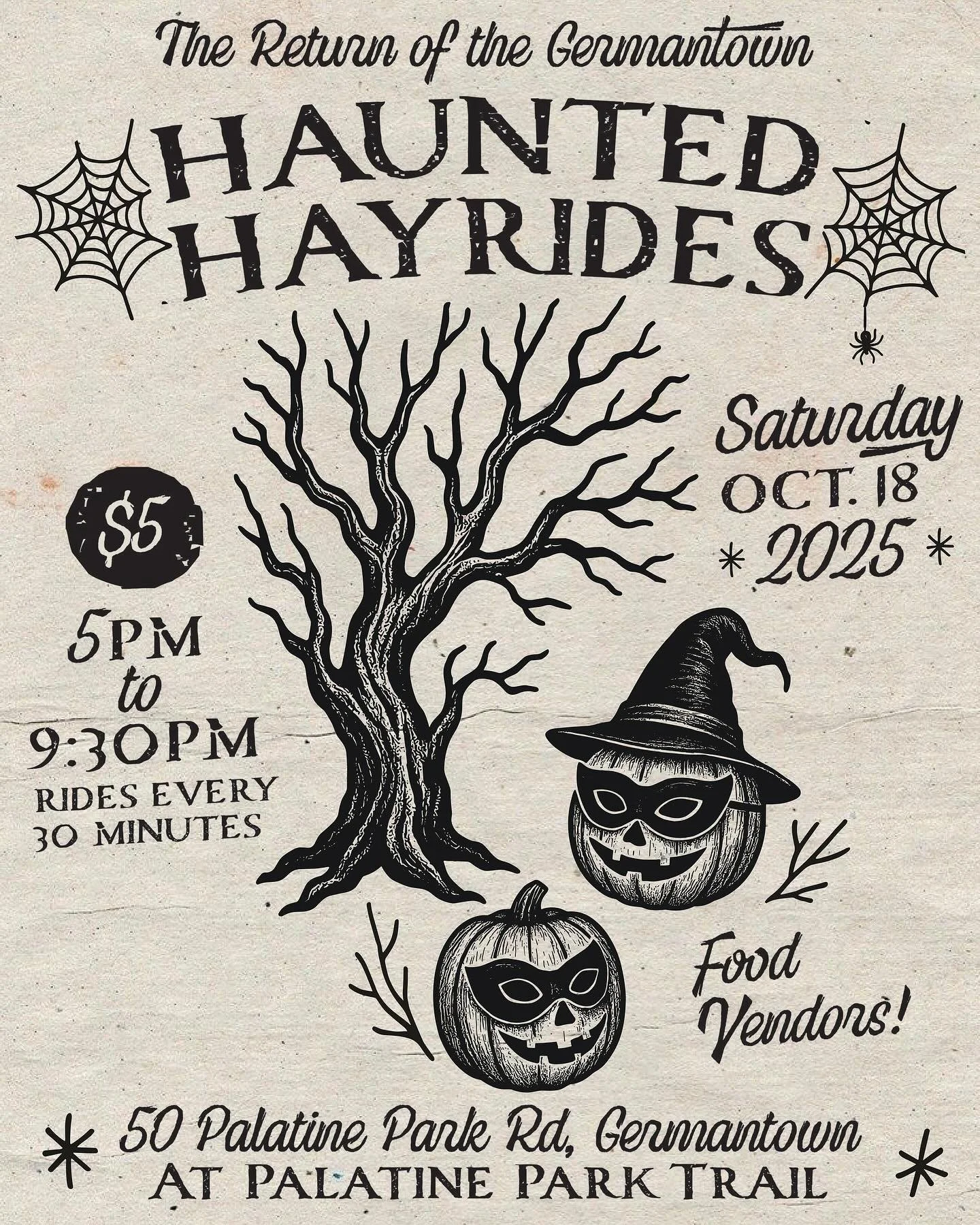 There&rsquo;s a chill in the air &amp; spooky season is upon us.

The Germantown Park Commission &amp; The Town of Germantown are bringing back Haunted Hayrides! Saturday 10/18, 5pm - 9:30pm. Rides every 30 minutes along the Palatine Park trail. 

Do