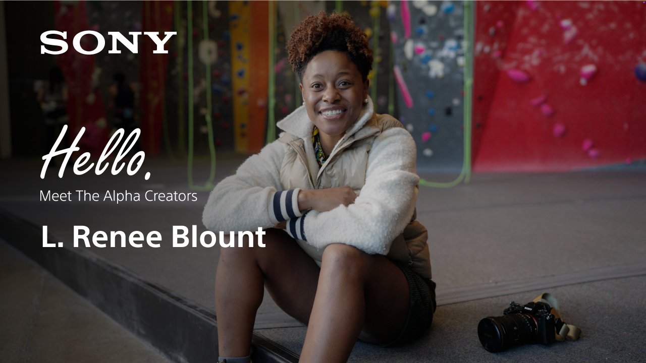 SONY Hello. Meet The Alpha Creators | Photographer, L. Renee Blount