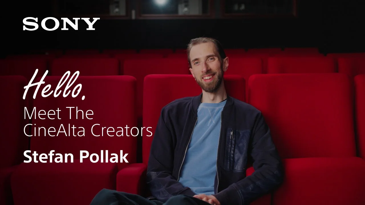 SONY Hello. Meet The CineAlta Creators | Director, Stefan Pollak