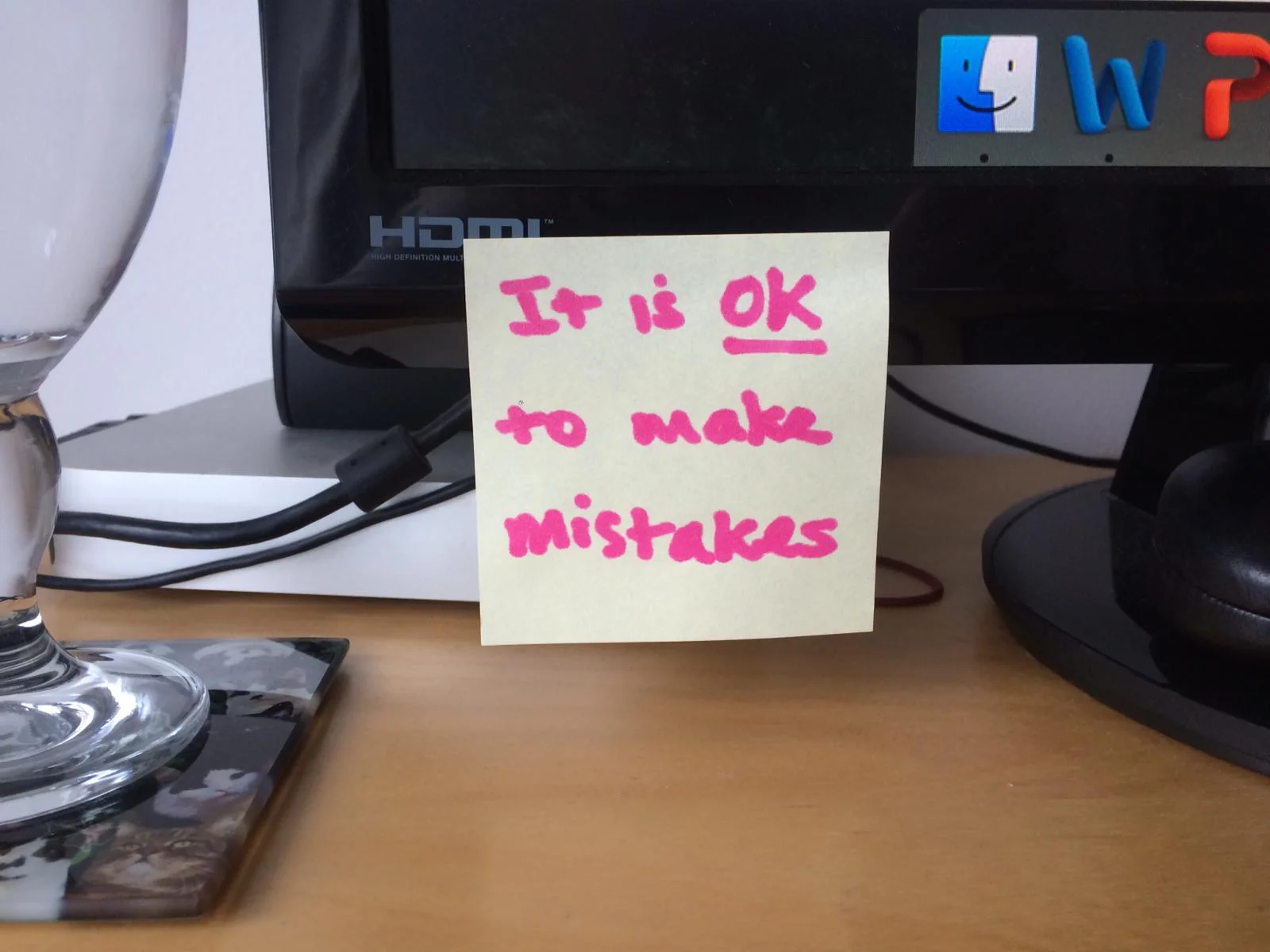 It is OK to make mistakes. Really.