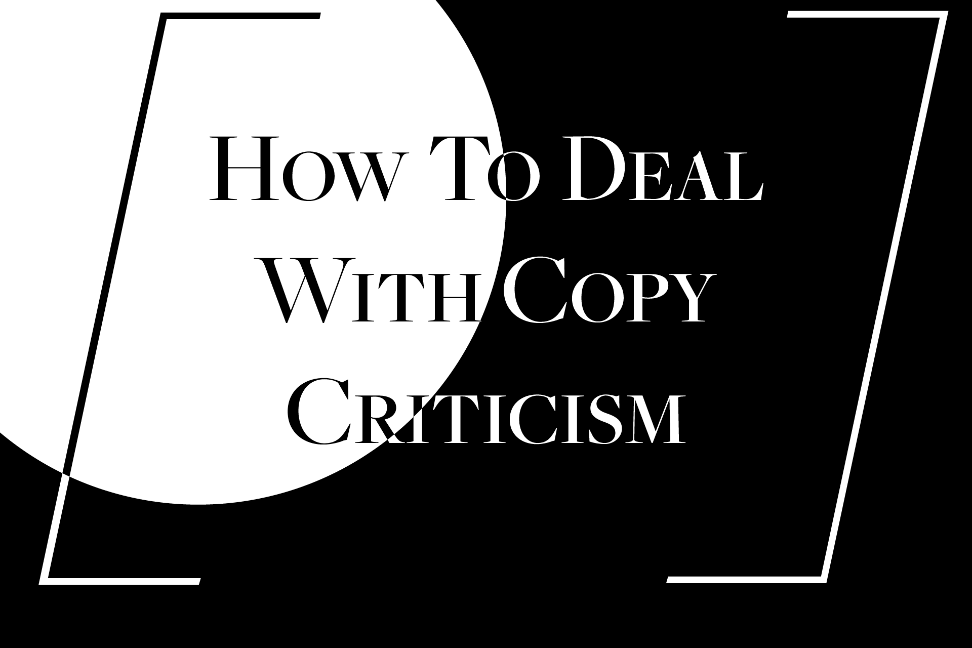 How to Deal with Copy Criticism