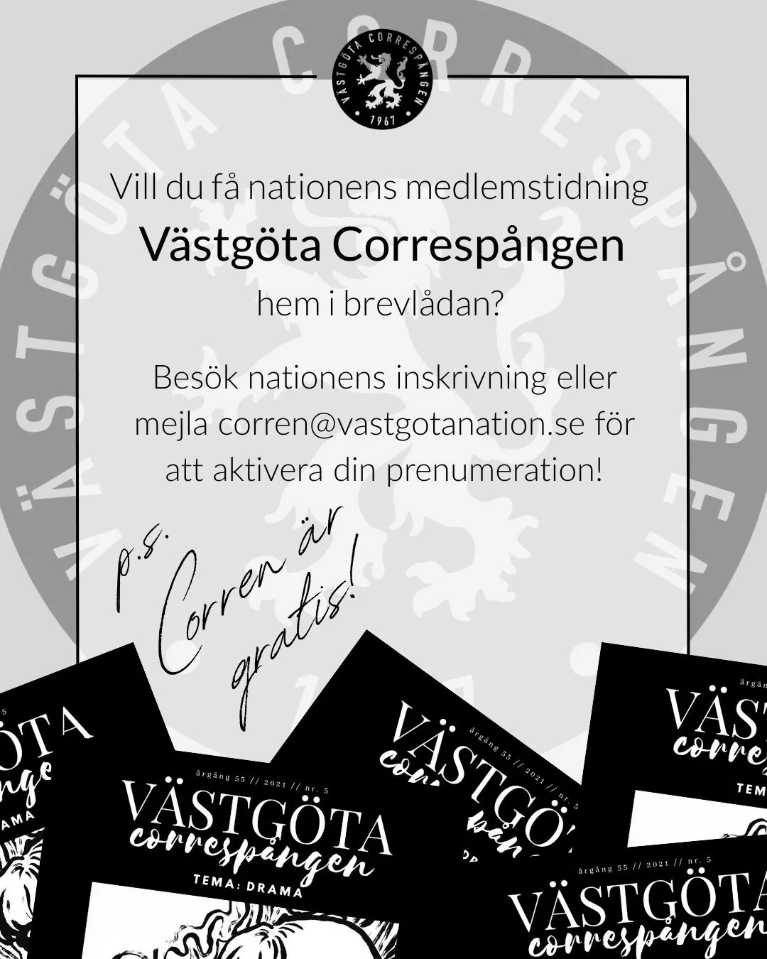 Nationen upprättar just nu en ny lista över Correns prenumeranter, så vill du fortsätta eller om du vill börja få Corren hem i brevlådan är det dags att skriva upp sig! Besök antingen nationens inskrivn