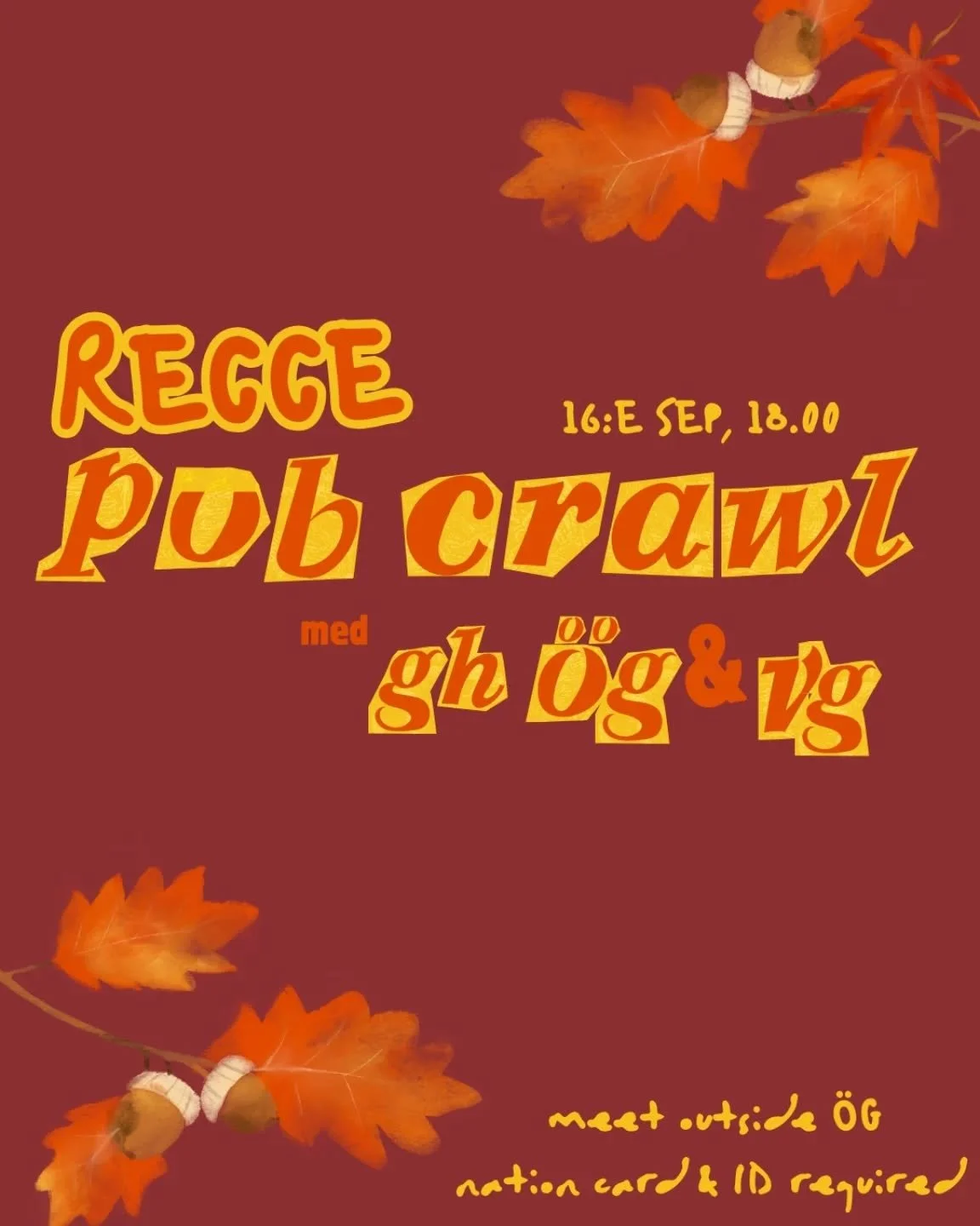 Lär känna våra pubar Djäknen, Ghuben och Tages källare under en pubrunda! Vi drar ut på stan med våra grannar Östgöta nation och Gästrike-Hälsinge nation. Ett ypperligt tillfälle att l&au